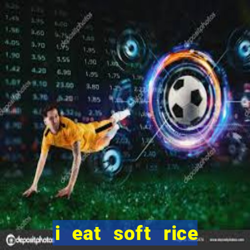 i eat soft rice in another world pt br